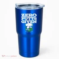 Zero Putts Given Funny Golf Meaningful Gift Tumbler thumb 0
