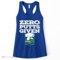 Zero Putts Given Funny Golf Meaningful Gift Women's Tank Top thumb 0