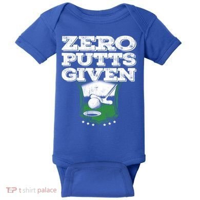 Zero Putts Given Funny Golf Meaningful Gift Baby Bodysuit