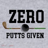 Zero Putts Given Golfer Golf Player Jokes Funny Golf Great Gift Women's Sweatshirt thumb 2