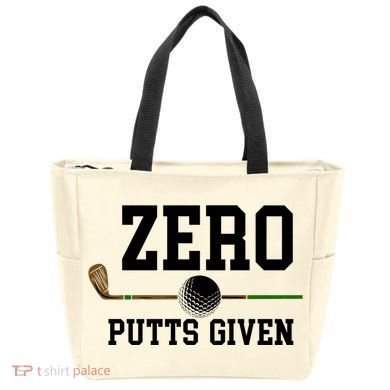 Zero Putts Given Golfer Golf Player Jokes Funny Golf Great Gift Tote Bag