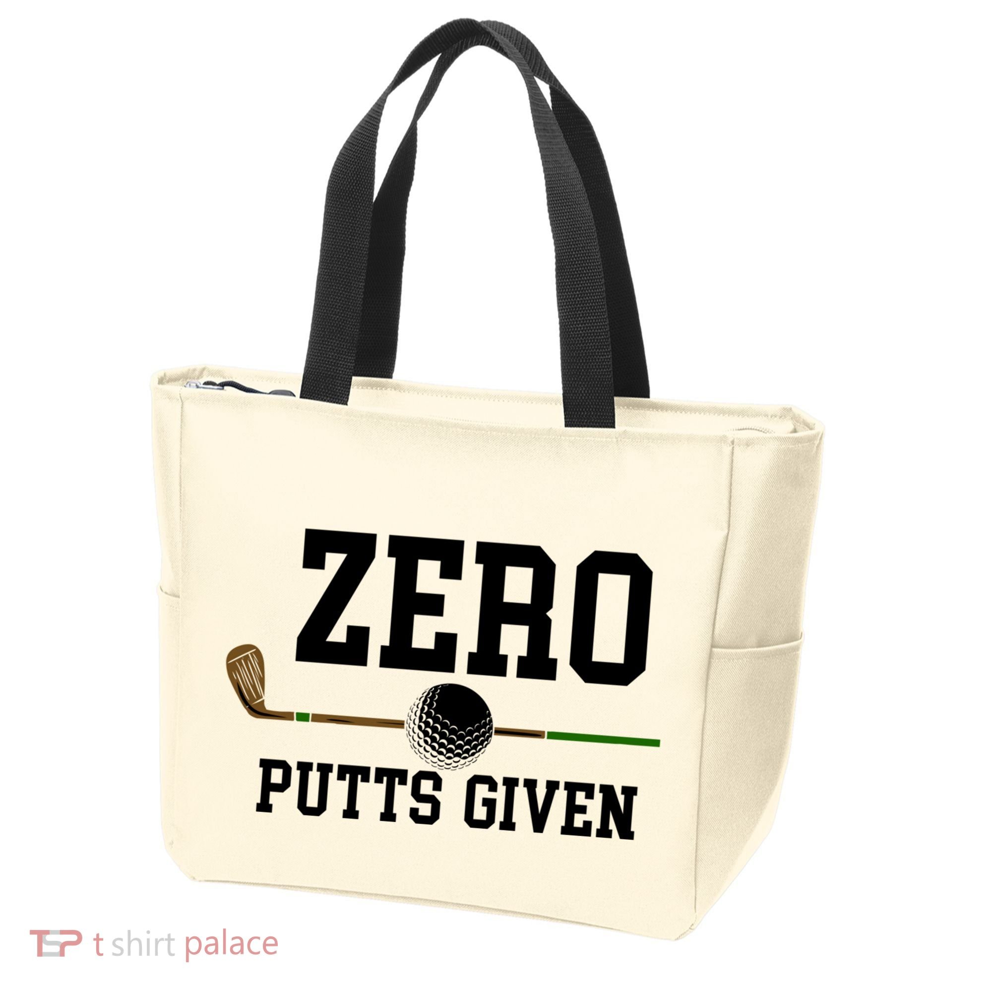 Zero Putts Given Golfer Golf Player Jokes Funny Golf Great Gift Tote Bag