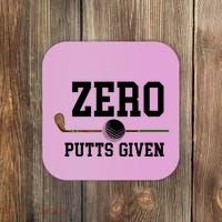 Zero Putts Given Golfer Golf Player Jokes Funny Golf Great Gift Coaster thumb 0