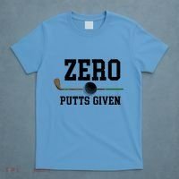 Zero Putts Given Golfer Golf Player Jokes Funny Golf Great Gift T-Shirt thumb 4