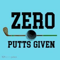 Zero Putts Given Golfer Golf Player Jokes Funny Golf Great Gift Kids Long Sleeve Shirt thumb 2