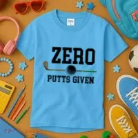 Zero Putts Given Golfer Golf Player Jokes Funny Golf Great Gift Kids T-Shirt thumb 3