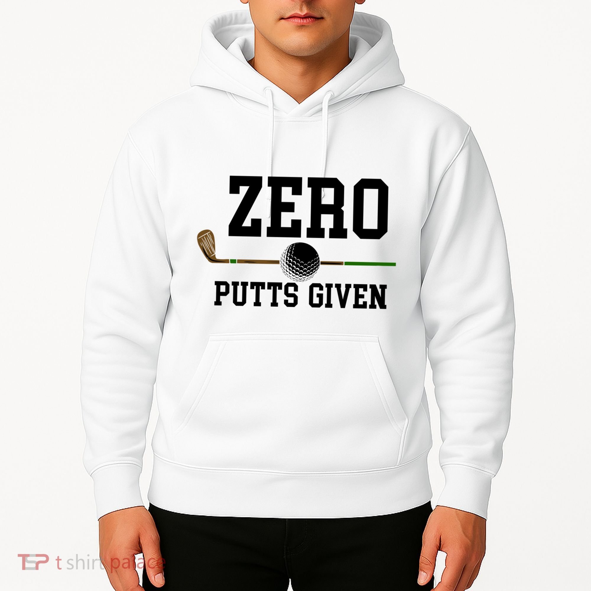 Zero Putts Given Golfer Golf Player Jokes Funny Golf Great Gift Hoodie
