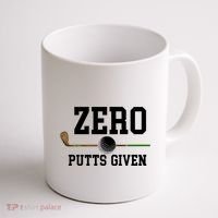 Zero Putts Given Golfer Golf Player Jokes Funny Golf Great Gift Coffee Mug thumb 1