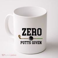 Zero Putts Given Golfer Golf Player Jokes Funny Golf Great Gift Coffee Mug thumb 0