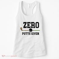 Zero Putts Given Golfer Golf Player Jokes Funny Golf Great Gift Women's Tank Top thumb 0