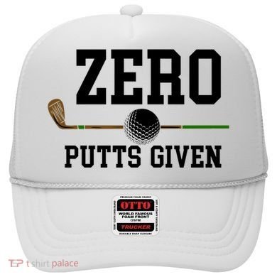 Zero Putts Given Golfer Golf Player Jokes Funny Golf Great Gift Hat