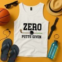 Zero Putts Given Golfer Golf Player Jokes Funny Golf Great Gift Tank Top thumb 4