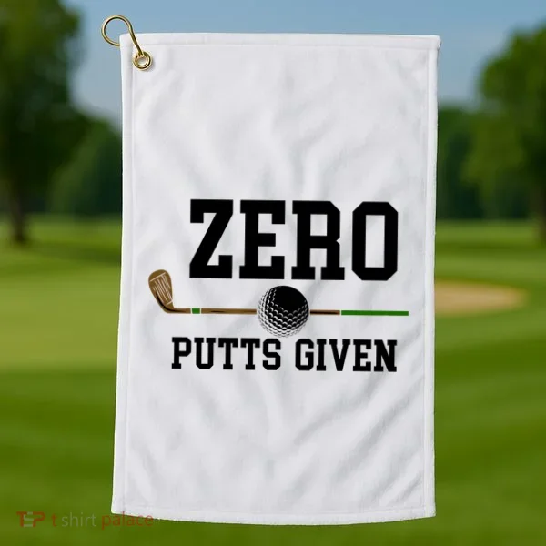 Zero Putts Given Golfer Golf Player Jokes Funny Golf Great Gift Golf Towel