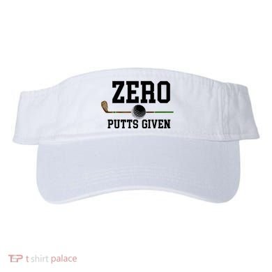 Zero Putts Given Golfer Golf Player Jokes Funny Golf Great Gift Visor