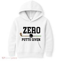 Zero Putts Given Golfer Golf Player Jokes Funny Golf Great Gift Kids Hoodie thumb 0