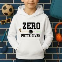 Zero Putts Given Golfer Golf Player Jokes Funny Golf Great Gift Kids Hoodie thumb 2