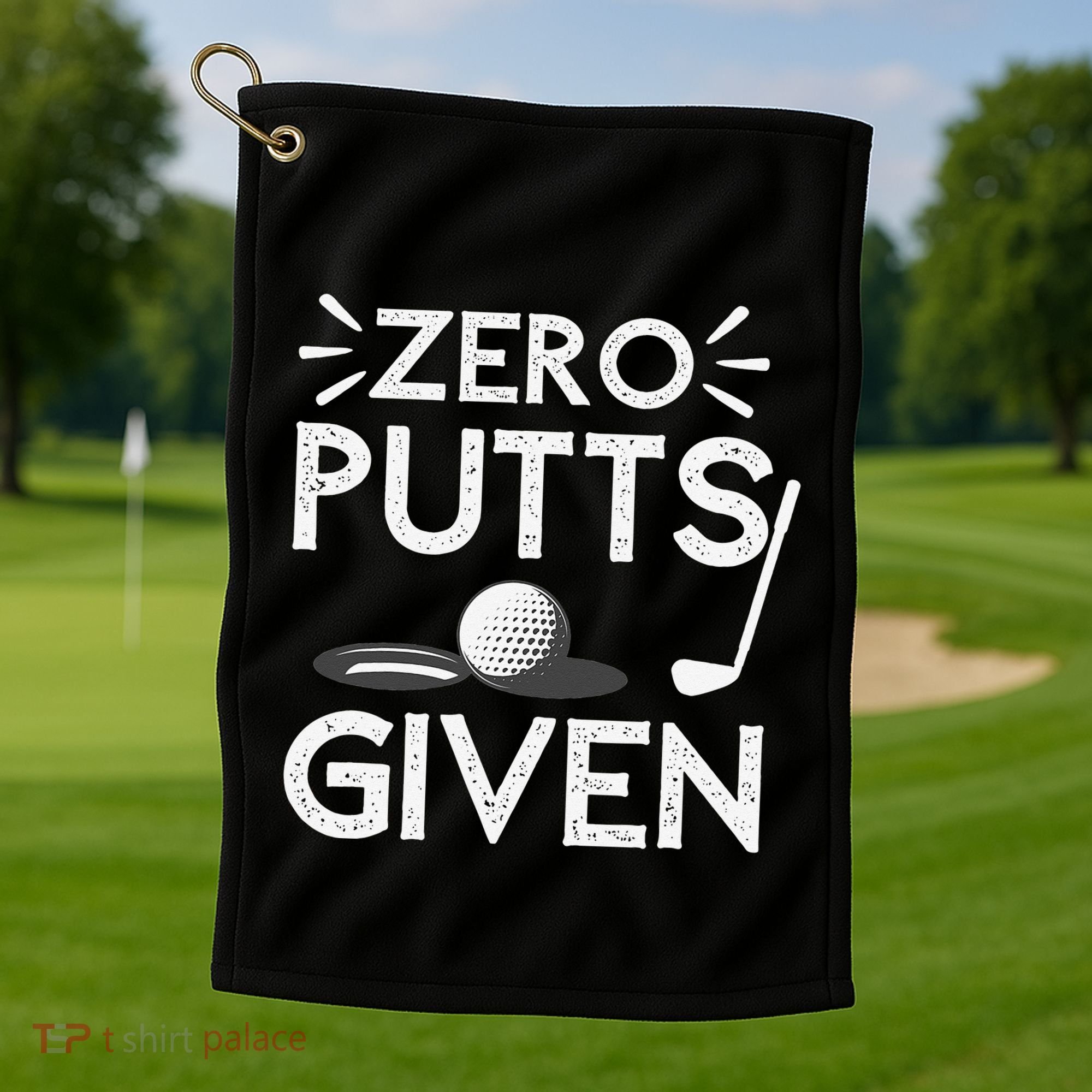 Zero Putts Given Golf Funny Golfer Golf Player Golfing Dad Golf Towel