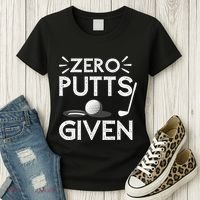 Zero Putts Given Golf Funny Golfer Golf Player Golfing Dad Women's T-Shirt thumb 3