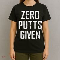 Zero Putts Given T-Shirt thumb 4