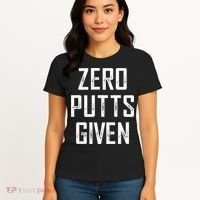 Zero Putts Given Women's T-Shirt thumb 4