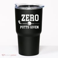 Zero Putts Given Golfer Golf Player Jokes Funny Golf Tumbler thumb 0