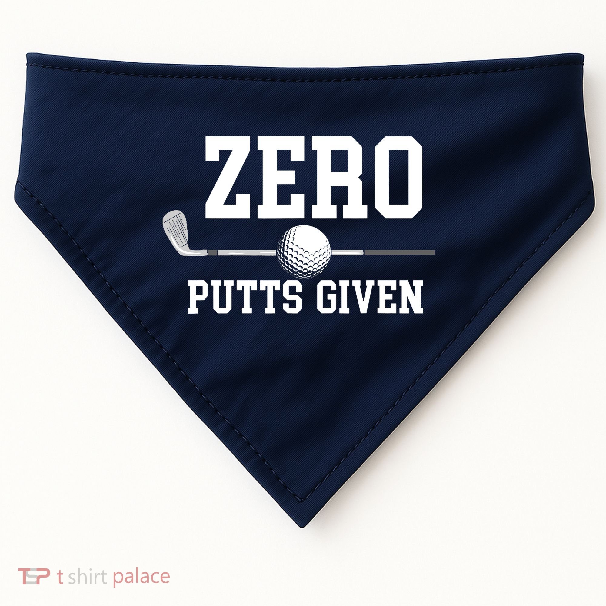 Zero Putts Given Golfer Golf Player Jokes Funny Golf USA-Made Doggie Bandana