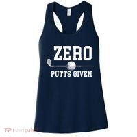 Zero Putts Given Golfer Golf Player Jokes Funny Golf Women's Tank Top thumb 0