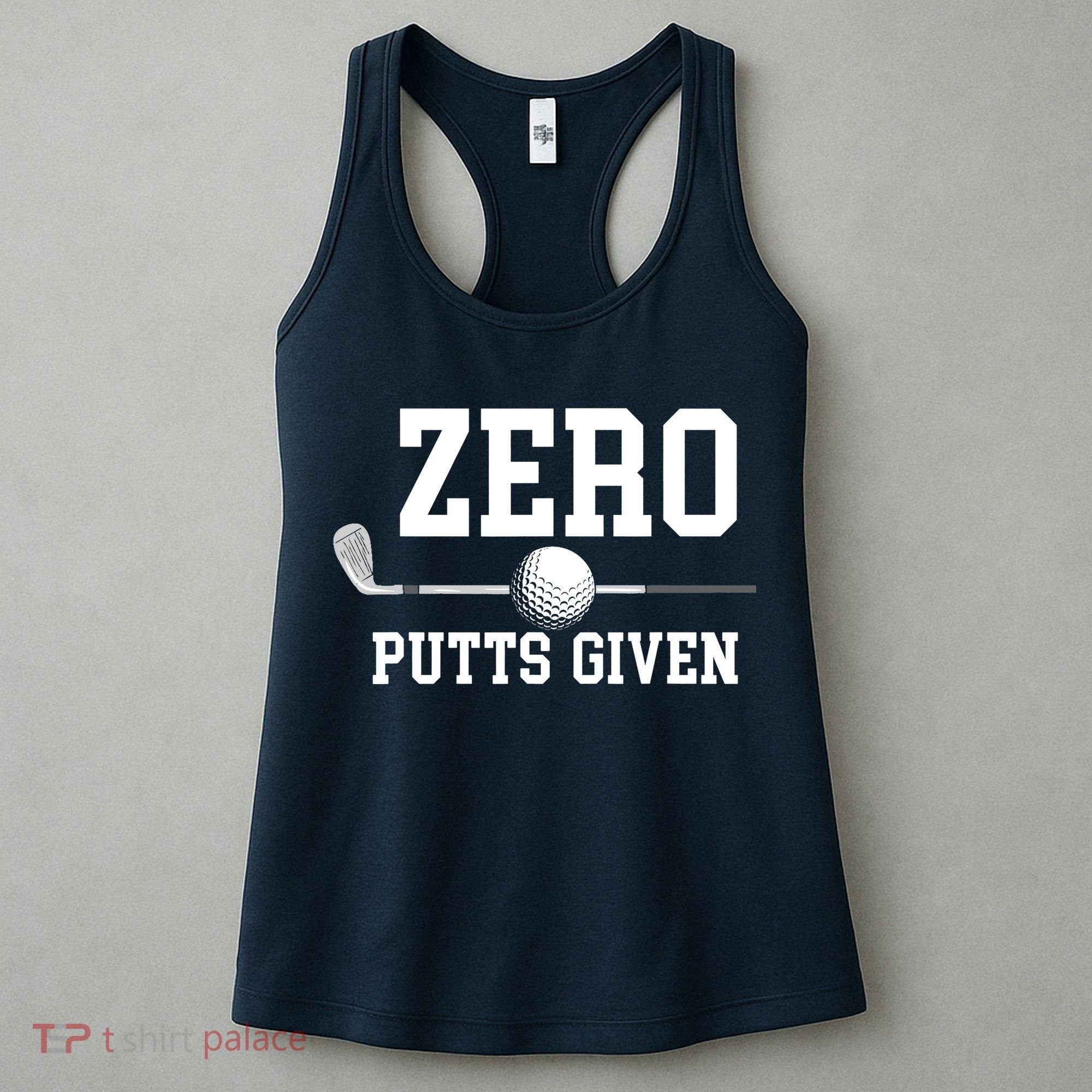 Zero Putts Given Golfer Golf Player Jokes Funny Golf Women's Tank Top