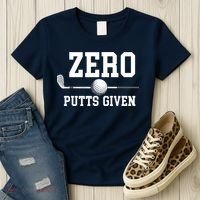 Zero Putts Given Golfer Golf Player Jokes Funny Golf Women's T-Shirt thumb 3