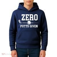 Zero Putts Given Golfer Golf Player Jokes Funny Golf Kids Hoodie thumb 4
