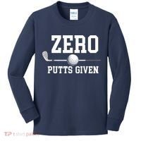 Zero Putts Given Golfer Golf Player Jokes Funny Golf Kids Long Sleeve Shirt thumb 0