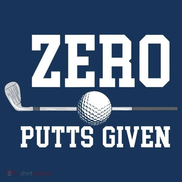 Zero Putts Given Golfer Golf Player Jokes Funny Golf Kids Long Sleeve Shirt