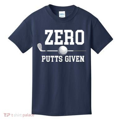 Zero Putts Given Golfer Golf Player Jokes Funny Golf Kids T-Shirt