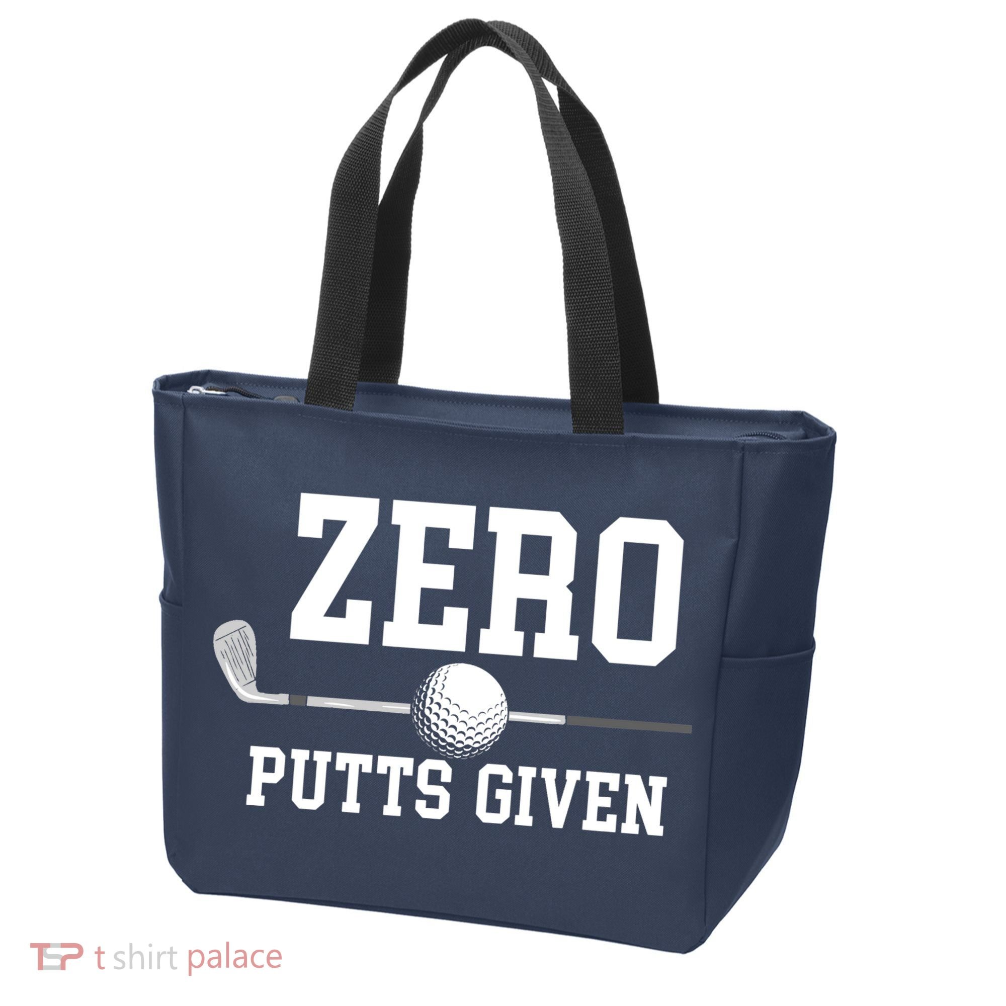Zero Putts Given Golfer Golf Player Jokes Funny Golf Tote Bag