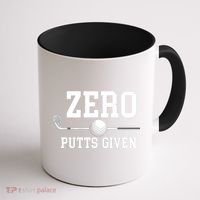 Zero Putts Given Golf Player Funny Coffee Mug thumb 1