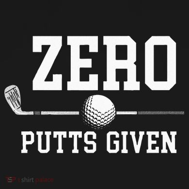 Zero Putts Given Golfer Golf Player Jokes Funny Golf Tall Hoodie