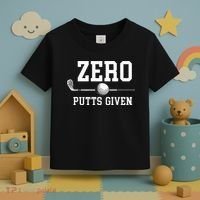 Zero Putts Given Golfer Golf Player Jokes Funny Golf Toddler T-Shirt thumb 3