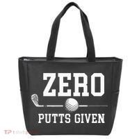 Zero Putts Given Golfer Golf Player Jokes Funny Golf Tote Bag thumb 0