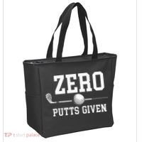 Zero Putts Given Golfer Golf Player Jokes Funny Golf Tote Bag thumb 2