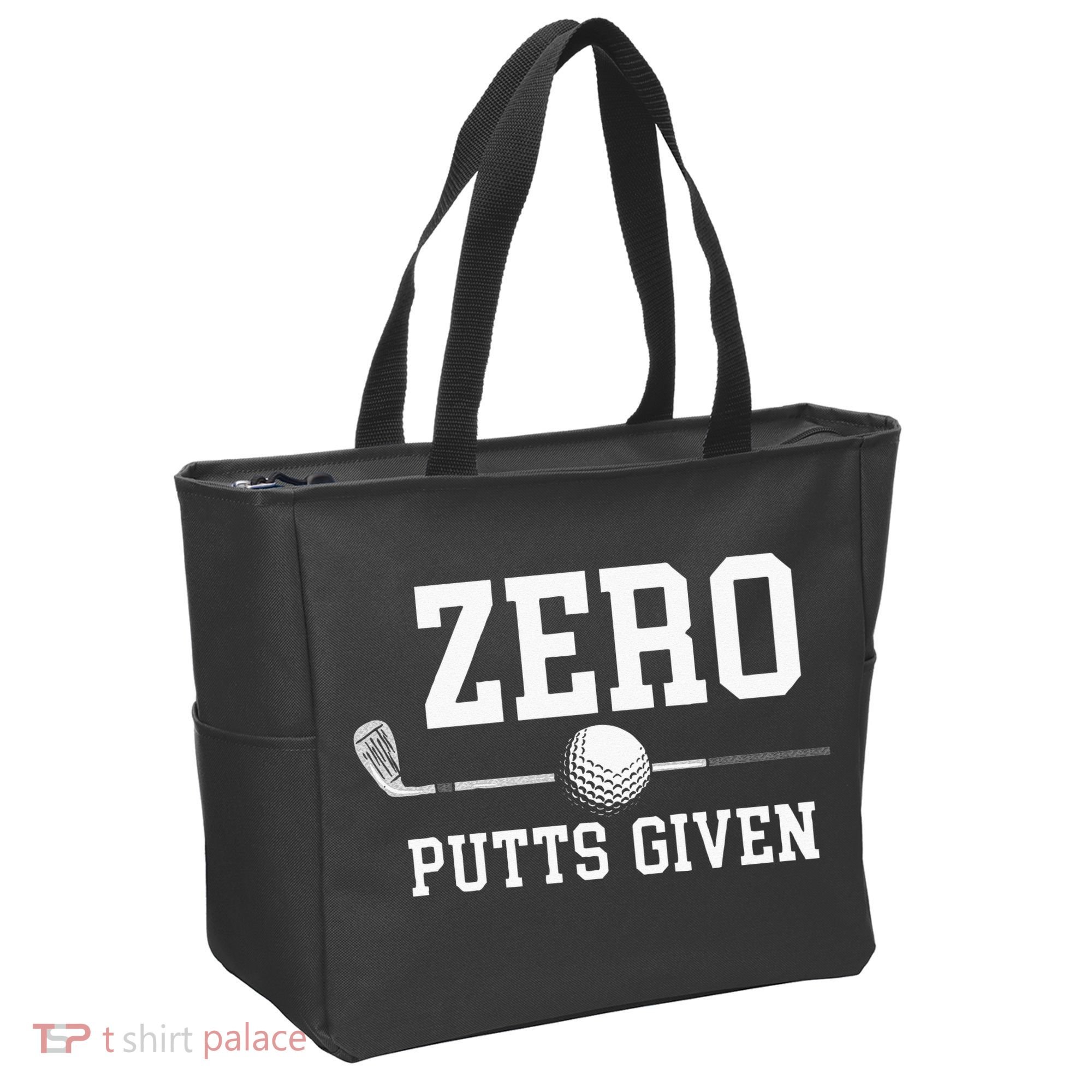Zero Putts Given Golfer Golf Player Jokes Funny Golf Tote Bag