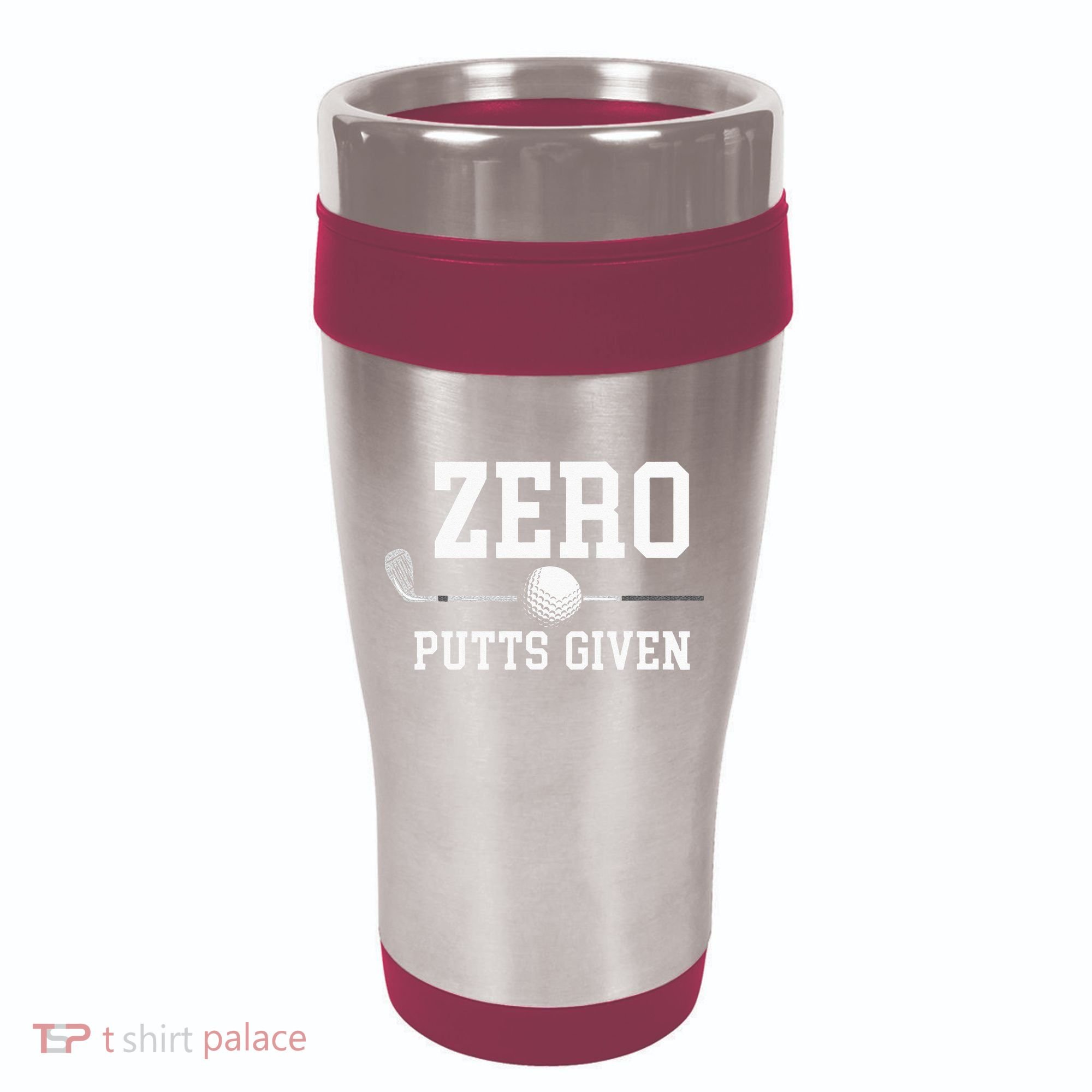 Zero Putts Given Golfer Golf Player Jokes Funny Golf 16oz Travel Tumbler