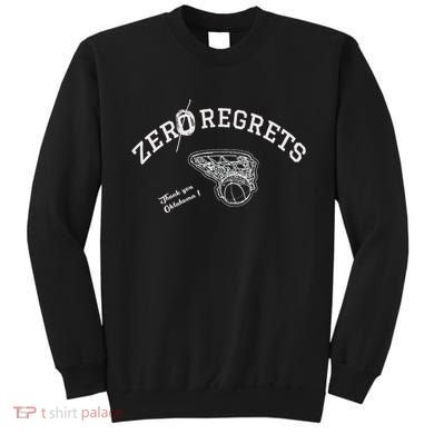 Zero Regrets Thank You Oklahoma Sweatshirt