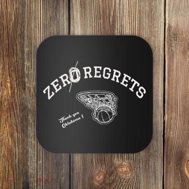 Zero Regrets Thank You Oklahoma Coaster