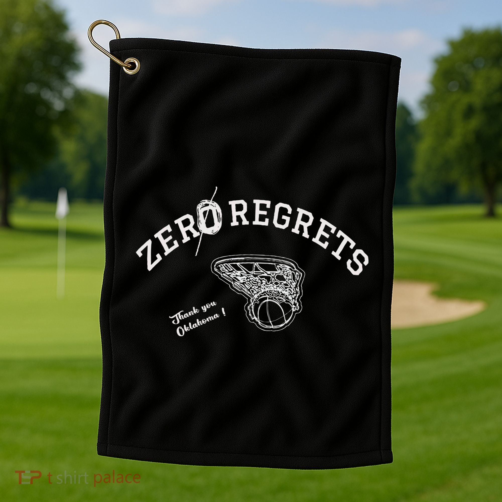Zero Regrets Thank You Oklahoma Golf Towel