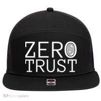 Zero Trust Cyber Security Hacking Programmer Developer Funny Gift 7 Panel Mesh Trucker Snapback Hat thumb 0