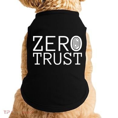 Zero Trust Cyber Security Hacking Programmer Developer Funny Gift Doggie Tank