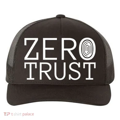 Zero Trust Cyber Security Hacking Programmer Developer Funny Gift Yupoong Adult 5-Panel Trucker Hat