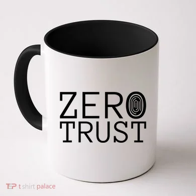 Zero Trust Cyber Security Hacking Programmer Developer Funny Gift Coffee Mug