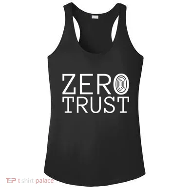 Zero Trust Cyber Security Hacking Programmer Developer Funny Gift Ladies PosiCharge Competitor Racerback Tank