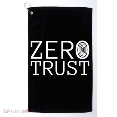 Zero Trust Cyber Security Hacking Programmer Developer Funny Gift Golf Towel